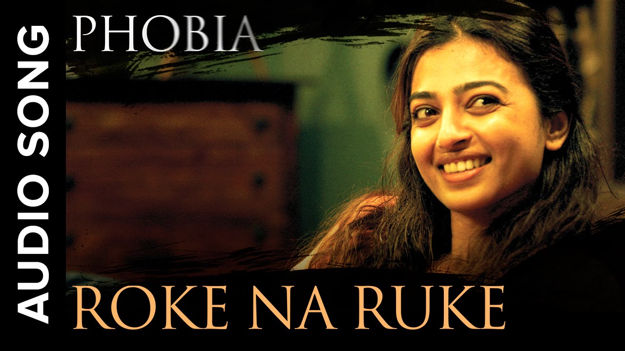 Roke Na Ruke | Full Audio Song | Phobia