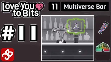 Love You To Bits - Level 11 Multiverse Bar - Gameplay Walkthrough Video