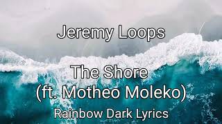 Jeremy Loops - The Shore  (ft. Motheo Moleko) / Letra en español