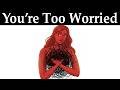 When You Stop Worrying, Everything Will Fall Into Place – Carl Jung