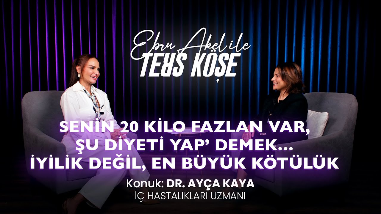 EBRU AKEL İLE TERS KÖŞE / İÇ HASTALIKLARI UZMANI DR.AYÇA KAYA