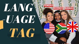 LANGUAGE TAG: SOUTH AFRICA VS AMERICA VS UK ENGLISH, SPELLING AND ACCENTS (UK / US / SA) - PART 3