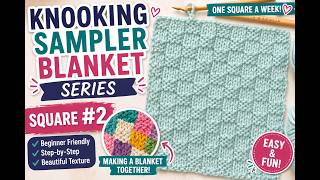 Knooking Sampler Blanket Square #2 | Easy Basket Weave Stitch (Beginner Friendly Tutorial)