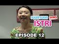 Suami Suami Takut Istri Episode 12 Bagai Mencari Welas Di Tumpukan Jerami