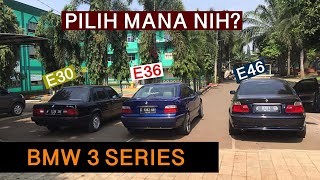 Iseng compare bmw e30, e36, dan e46 318i | Mending mana sih?