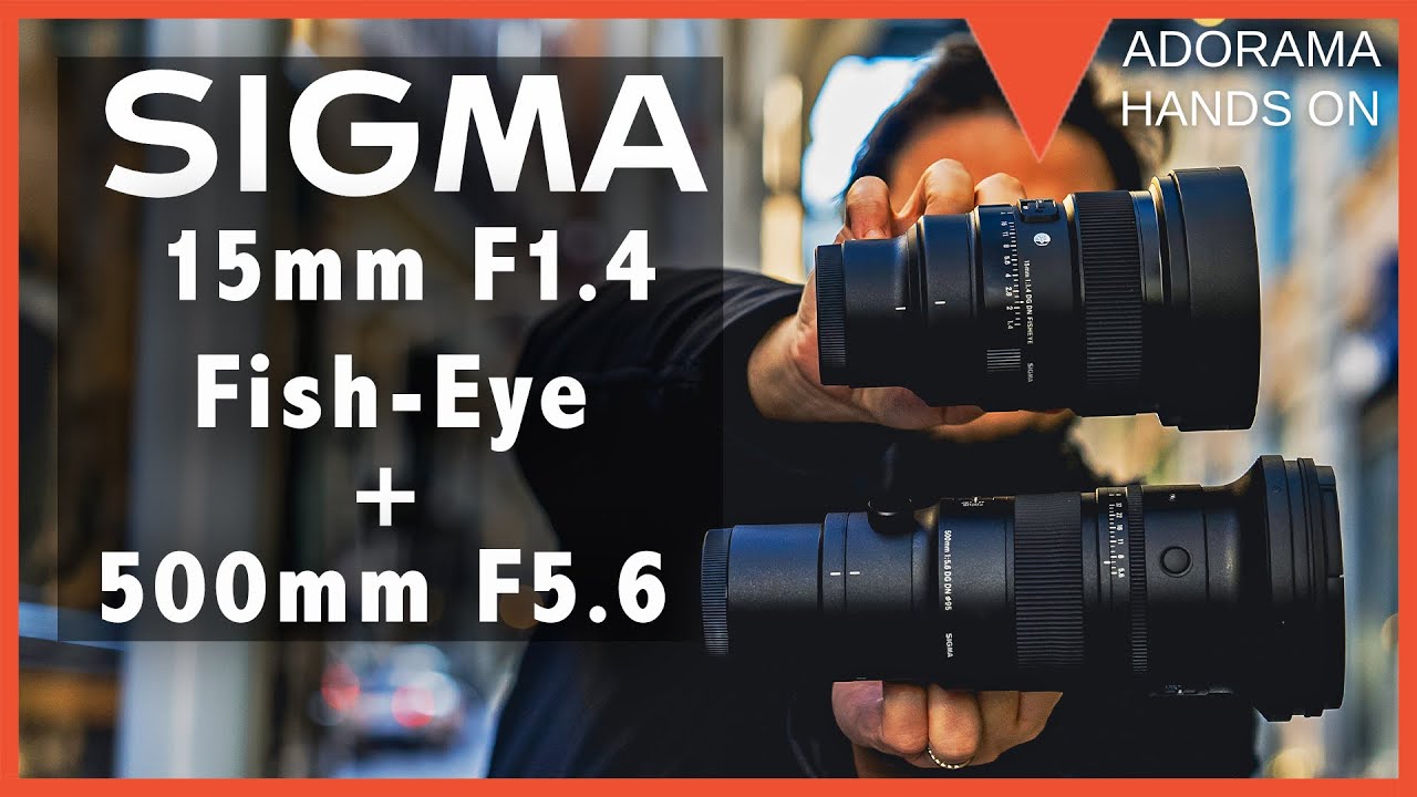 SIGMA 500mm Sports & 15mm Fisheye Lenses: Review - Adorama