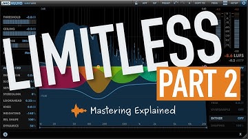 How to use Limitless for mastering - Part 2 | Limiter tutorial | Mastering Explained