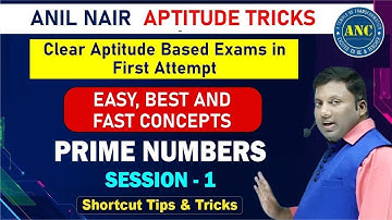 Prime Numbers ( Session-1 ) || CAT 2025, Bank,SSC CGL Exams 2025 || ANIL NAIR || Download ANC App |