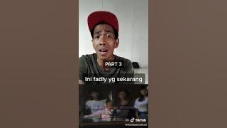 Fadly yang dulu dan sekarang