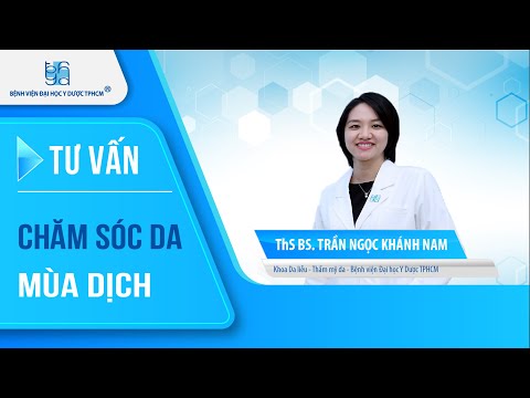 Chăm sóc da mùa dịch | UMC | Bệnh viện Đại học Y Dược TPHCM