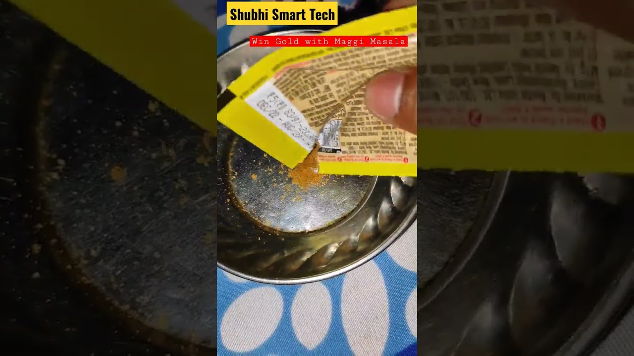 मैगी मसाला Use करों, और सोना (Gold) जीतों 