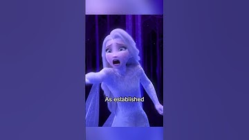 How Elsa Almost Froze to Death in Frozen 2
