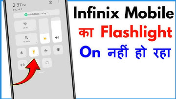 Infinix Mobile Flashlight Problem | Flashlight On Nahi Ho Raha Hai Infinix