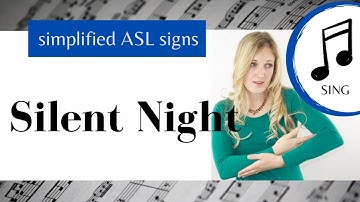 Silent Night ASL LDS Primary Song