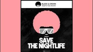 Block & Crown - Keeps You Movin' (Original Mix)