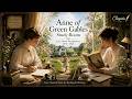 Anne of Green Gables - A Peaceful Countryside Day 🌿| Cozy Classical Reading & Deep Focus