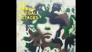 Ian Brown Feat. Sinéad O&#39;Connor - Illegal Attacks - CD Single - 2007