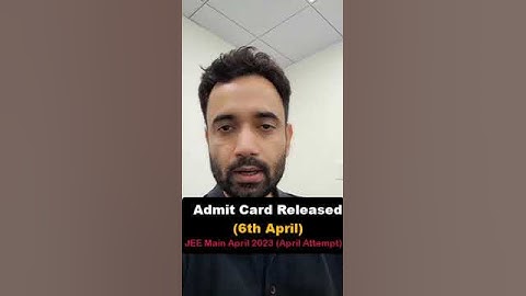 JEE main admit card 2023 session 2 released