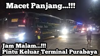 Purabaya Terminal Exit at Night, Long Traffic Jam