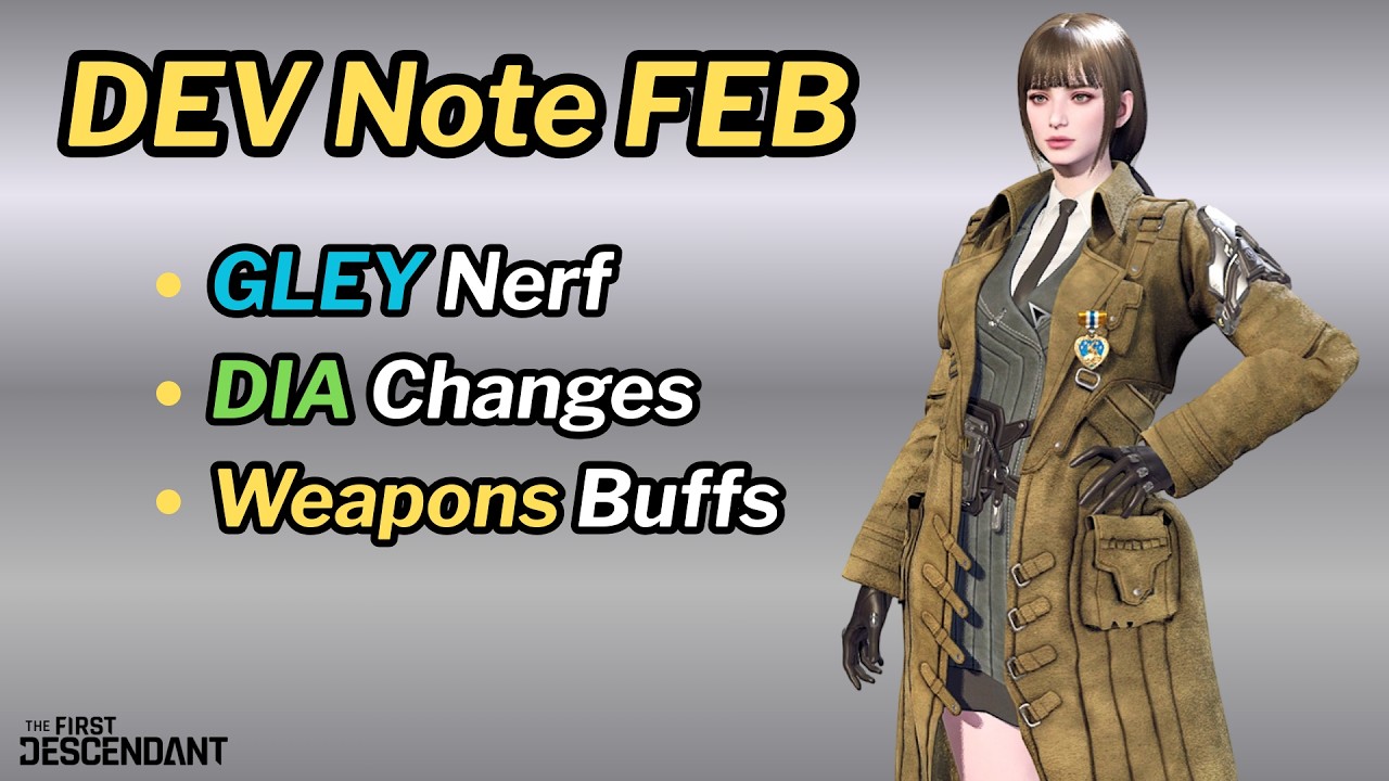 First Descendant - Заметки разработчиков № 23 (февраль) - Ослабление Gley, корректировки Dia, уси...