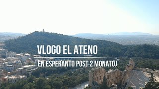 VLOGUJEM V CUDZOM JAZYKU | ATÉNY | Esperanto #7