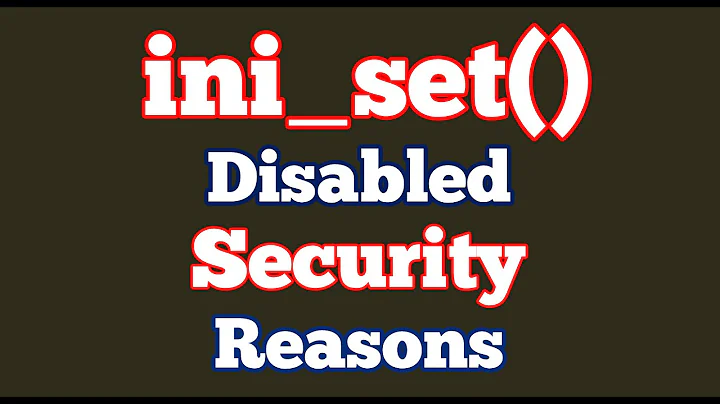 Warning: ini_set() has been disabled for security reasons