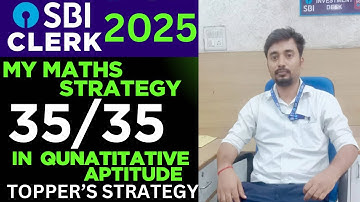 HOW I SCORE 35/35 IN SBI CLERK QUANT | SBI CLERK 2025 | SBI CLERK TOPPER’S STRATEGY | SBI CLERK |