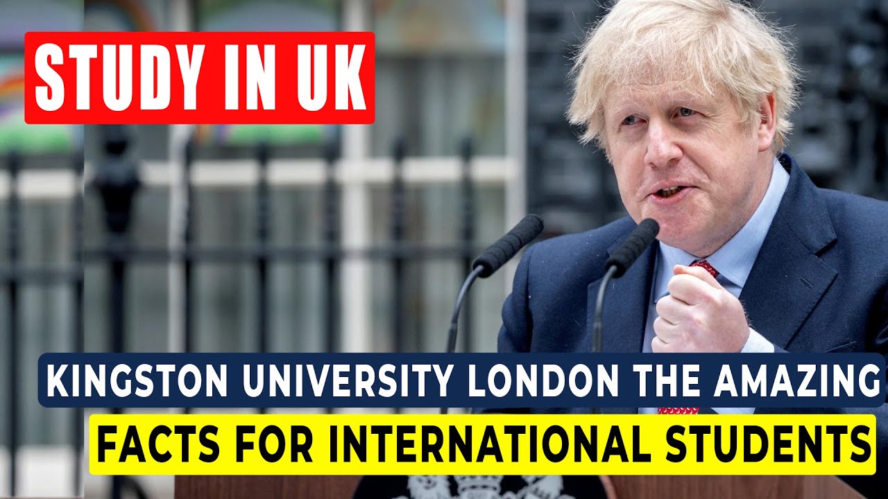 Kingston University London - The Amazing Facts For International ...
