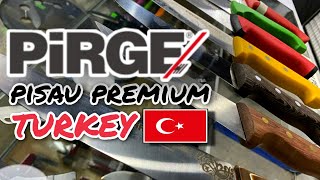 PIRGE - Pisau Lapah dan Sembelih Buatan Turkey (Perbandingan Model)