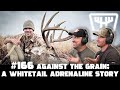 Against the grain a whitetail adrenaline story w jared scheffler  huntr podcast 166