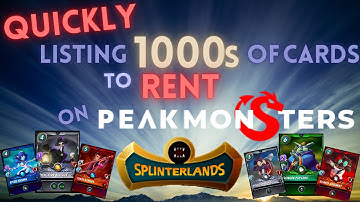 Quickly Listing Thousands of Cards to Rent on Splinterlands