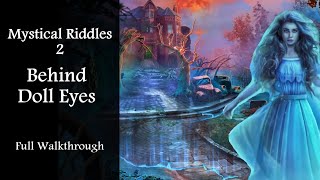 Mystical Riddles 2: Behind Doll Eyes, Full walkthrough