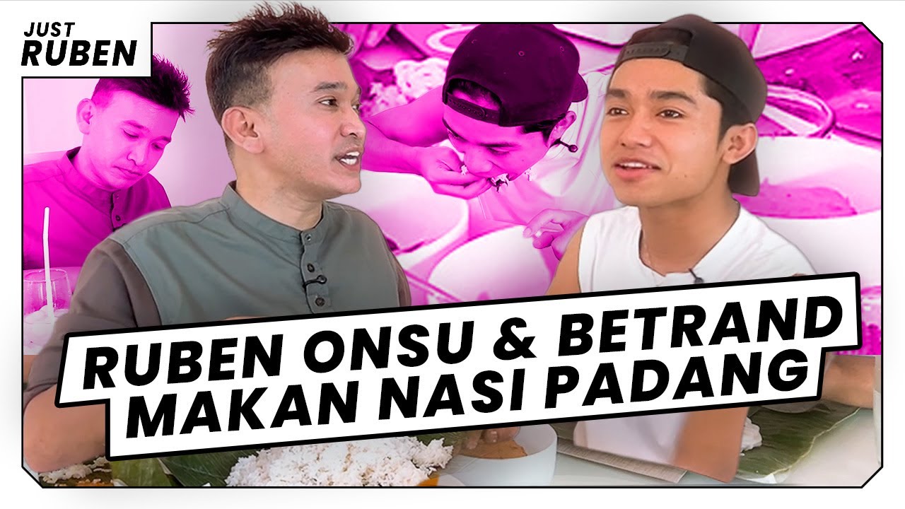 Just Ruben - Ruben Onsu & Betrand Makan Nasi Padang