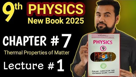 9th physics chapter 7 | Kinetic molecular theory of matter || physics new book | states of matter