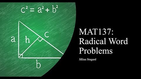 MAT137: Radical Word Problems (Using the Pythagorean Theorem)