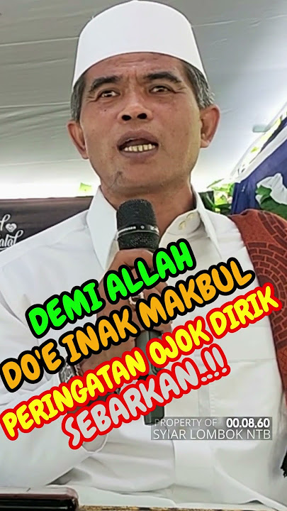 Demi ALLAH Do'e Inak Amak Makbul #syiarlombokntb