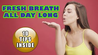 How to Have Good Breath All Day Long