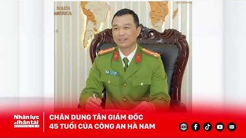 Chân dung tân Giám đốc 45 tuổi của Công an Hà Nam | Đại tá Tô Anh Dũng