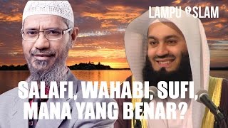 Salafi, Wahabi, Sufi, Manakah yang Benar? | Mufti Menk dan Dr. Zakir Naik