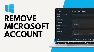 How To Remove Microsoft Account From Windows 11