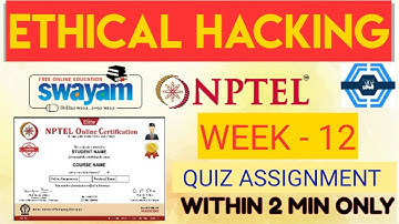 Ethical Hacking Week 12 Solution Answers 2022 | NPTEL | SWAYAM | Ethical Hacking Week 12 Answers