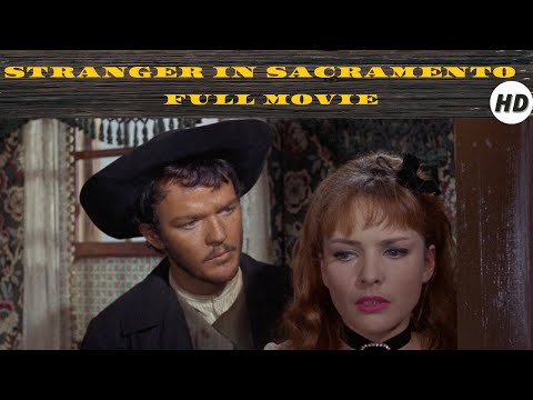 Stranger in Sacramento | Western | Full Movie in English