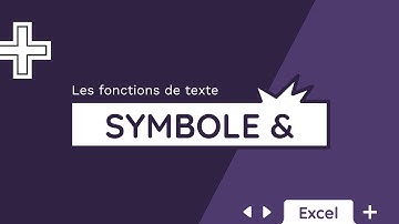 Le symbole & - Tuto Excel