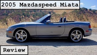 Player Profile 2005 Mazdaspeed Miata Review: Did Boost Ruin the Miata?