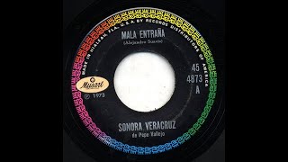 Sonora Veracruz De Pepe Vallejo - Mala Entraña - Musart 4873 - A