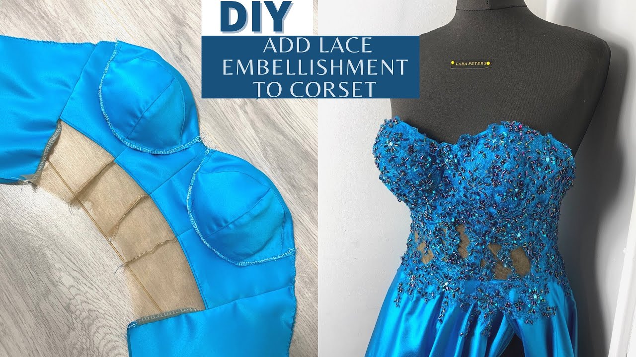 DIY: ADD LACE EMBELLISHMENT TO CORSET