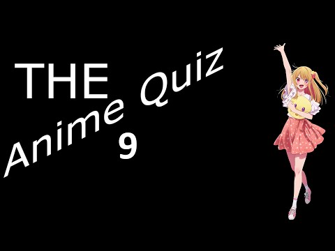 THE Anime Quiz 9