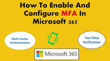 How To Enable And Configure MFA in Microsoft 365 | Multi Factor Authentication | For Admin And User
