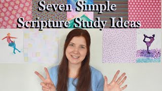 7 Scripture Study Suggestions