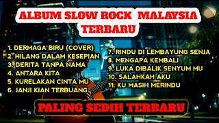 FULL ALBUM LAGU MALAYSIA SLOW ROCK LAWAS TEPOPULER